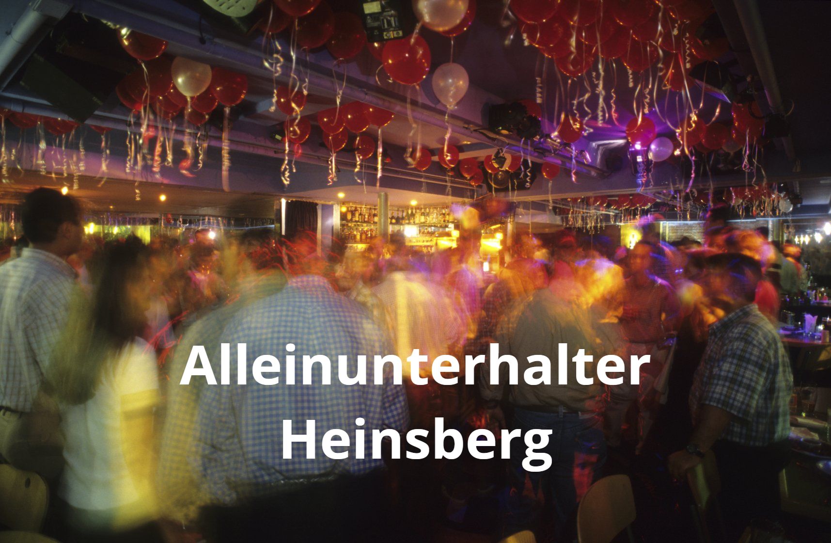 Alleinunterhalter Heinsberg - Phantastische Stimmung !