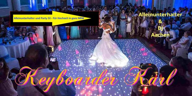Alleinunterhalter & DJ Aachen Super Hochzeit mit Keyboarder Karl Alleinunterhalter & DJ Aachen Super Hochzeit mit Keyboarder Karl