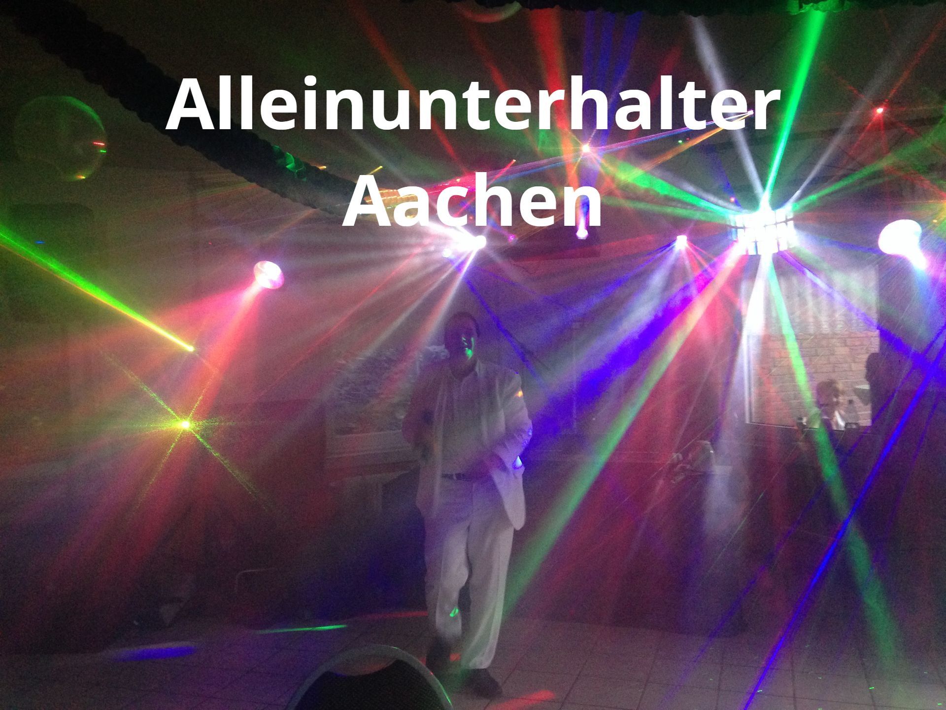 Alleinunterhalter Aachen - DJ Aachen - Musiker mit top Bewertungen und Referenzen in Aachen