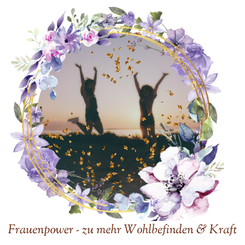 Frauenpower - zu mehr Kraft & Wohlbefinden