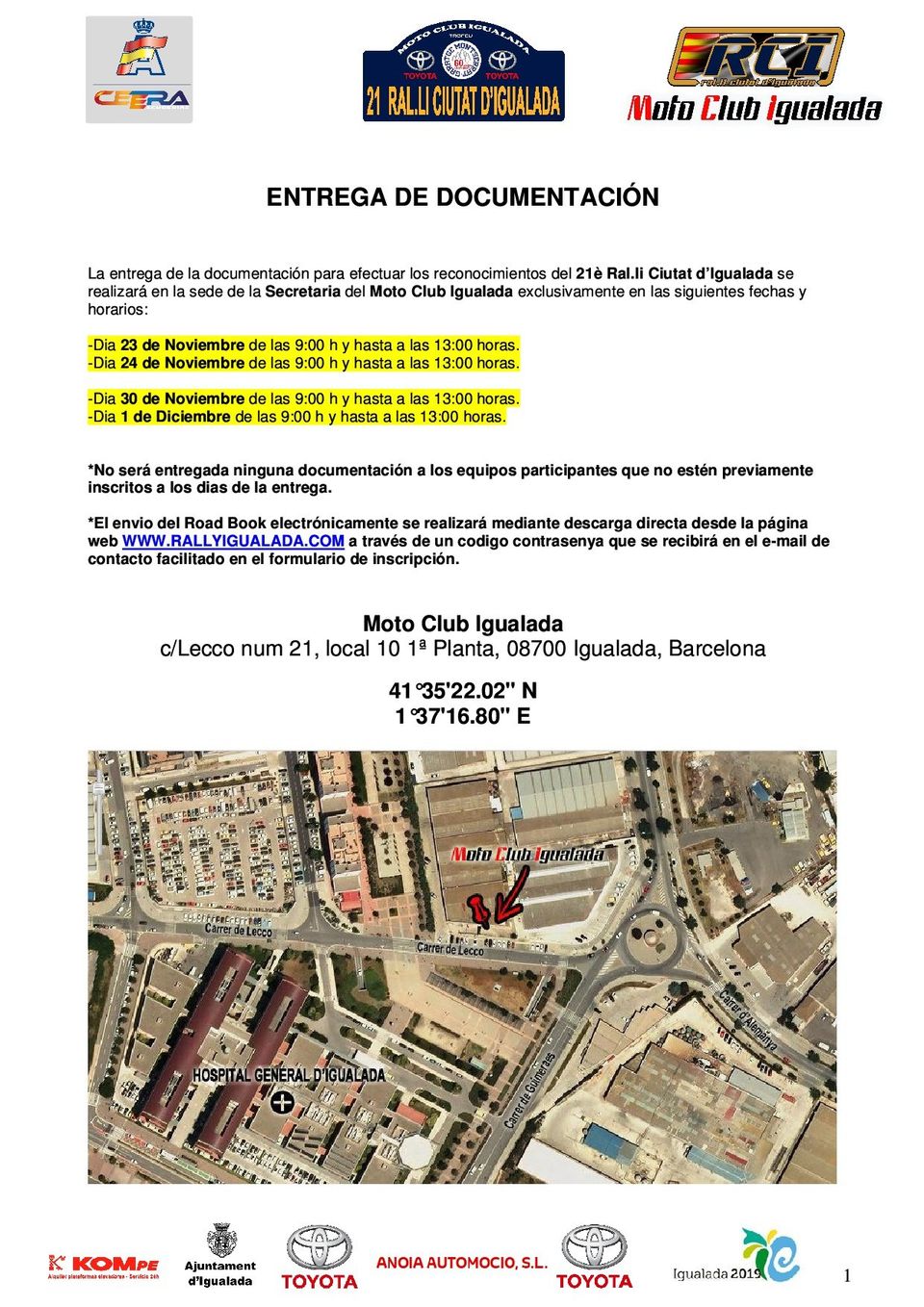 Lugar de entrega de documentación para el 21 Rallye igualada