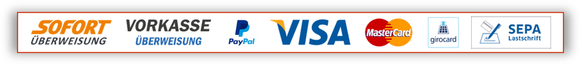 Horizontale Leiste mit Zahlungslogos: Sofort, Vorkasse, PayPal, VISA, MasterCard und SEPA-Lastschrift.