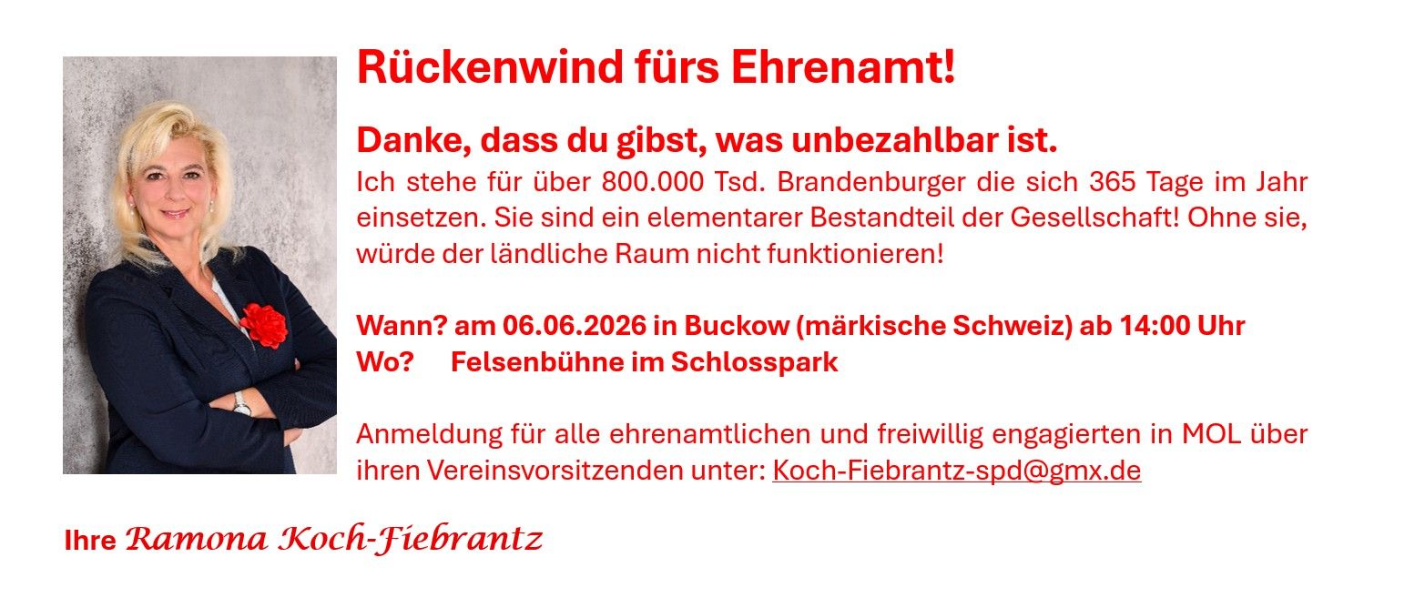 Ehrenamtliches Engagement ist das Fundament unserer Gesellschaft, ob im sozialen, kulturellen, sportlichen oder ökologischen Bereich - freiwillig Engagierte leisten täglich einen wertvollen Beitrag für das Gemeinwohl. Sie investieren ihre Zeit, ihr Wissen und Ihre Energie, um anderen zu helfen, Gemeinschaft zu stärken und Lebensqualität zu verbessern - meist ohne finanzielle Gegenleistung. 
Eine Veranstaltung zur Würdigung des Ehrenamts ist da weit mehr als nur ein festlicher Anlass. Sie ist ein sichtbares Zeichen der Anerkennung und Dankbarkeit gegenüber all jenen, die sich mit Herzblut und Verantwortungsbewusstsein einbringen.
Es sind allein in Brandenburg über 800 Tsd. Menschen, die sich freiwillig und ehrenamtlich in vielfältigen Bereichen, täglich einsetzen. Die Veranstaltung bietet eine schöne Gelegenheit, das Engagement vieler freiwillig Tätiger zu würdigen und sich mit anderen Ehrenamtlichen auszutauschen. 
Kurz gesagt: 
Eine Veranstaltung zur Würdigung des Ehrenamts ist ein Ausdruck von Respekt, Dank und gemeinschaftlicher Wertschätzung – sie erinnert uns daran, dass unser Miteinander vom Engagement vieler Einzelner lebt. 
Ich würde mich sehr freuen, sie als meinen Gast begrüßen zu dürfen. 
