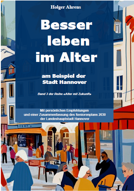 Leben im Alter in der Stadt Hannover