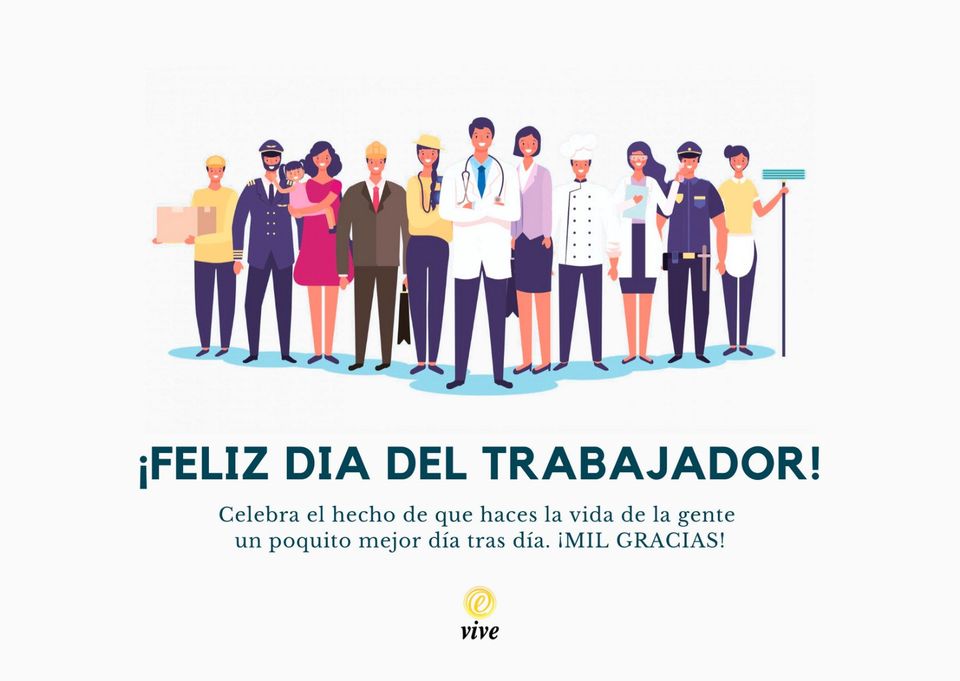 Hoy, más que nunca, feliz día del trabajador