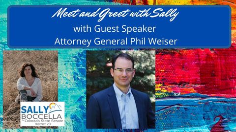 Virtual Meet and Greet with Sally and Guest Attorney General Phil Weiser
