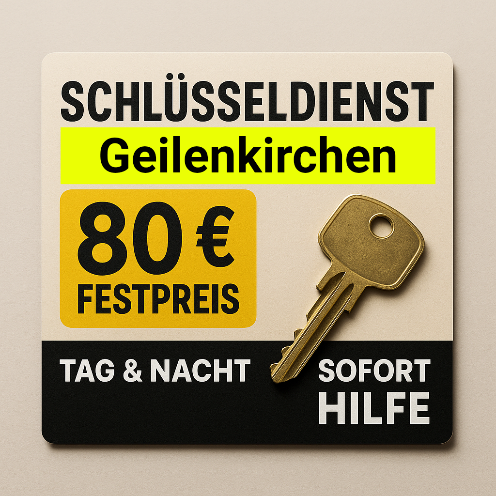 Schlüsseldienst Notdienst Geilenkirchen - 80 Euro Festpreis - Tag & Nacht - Sonn & Feiertags