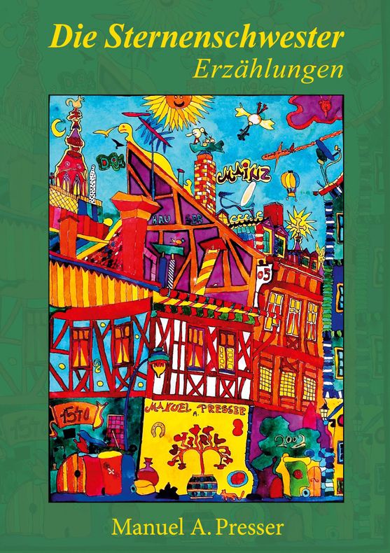 die-sternenschwester-manuel-andreas-presser die-sternenschwester-manuel-andreas-presser