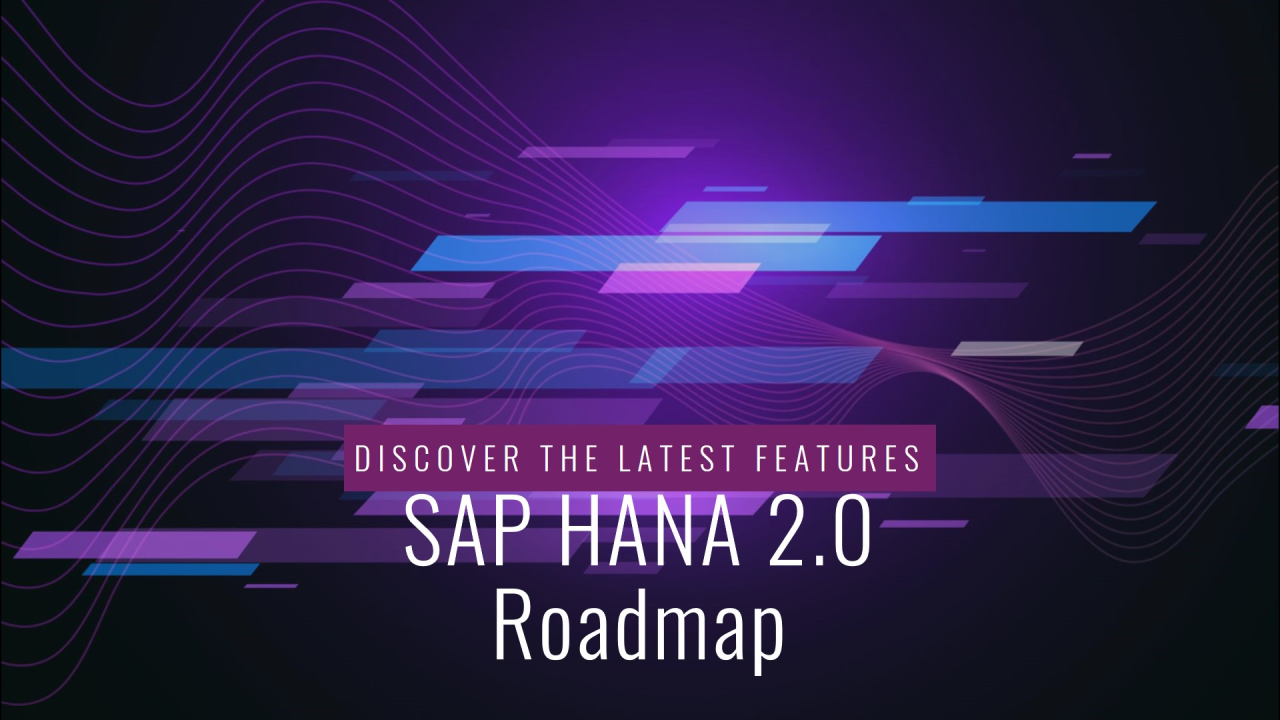 HANA 2.0 SPS08 Roadmap