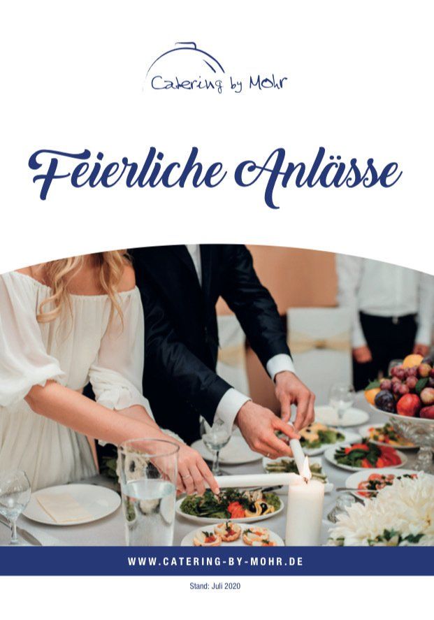 Catering By Mohr Speisekarten Feierliche Anlasse Hochzeiten