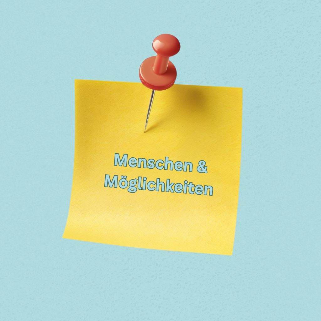 Gelber Zettel, von rotem Pin gehalten, Aufschrift Menschen & Möglichkeiten