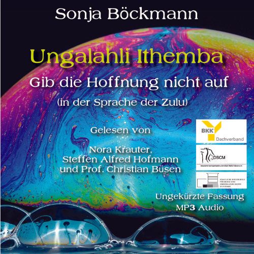 Ungalahli Ithemba als Hörbuch, Syringomyelie, Chiari Malformation