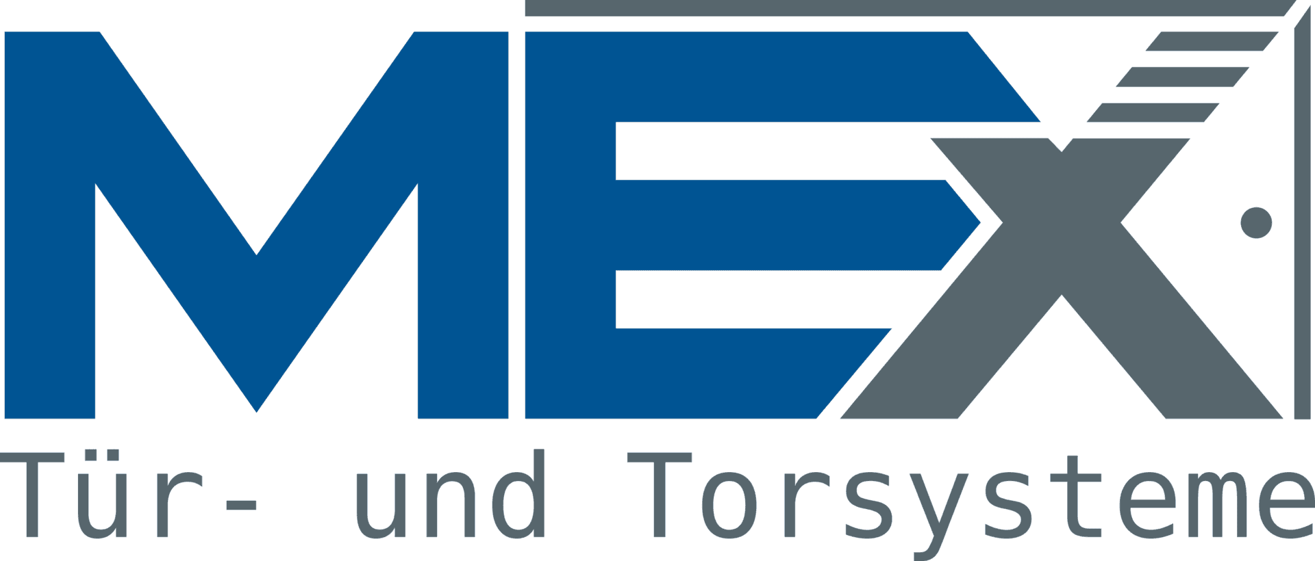 MEX - Tür- und Torsysteme - Für Türen und Tore aller Art sowie den ...