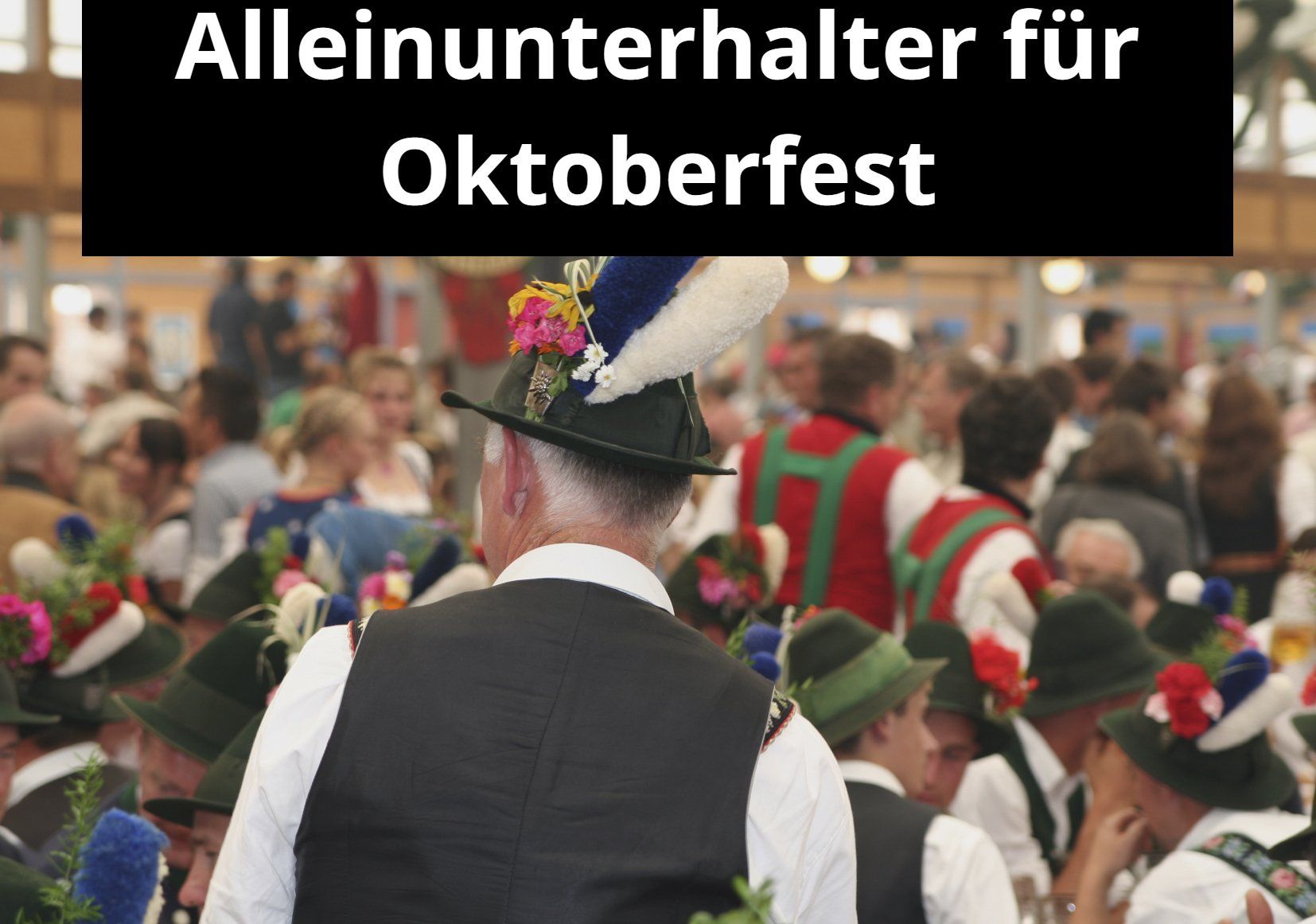 Alleinunterhalter für Oktoberfest im Kreis Heinsberg