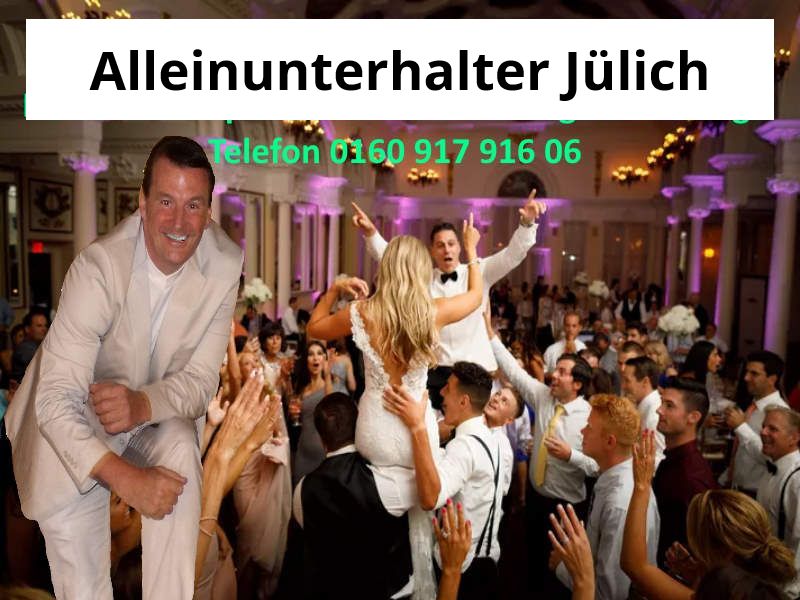 Alleinunterhalter Jülich und ebenfalls auch Party DJ Jülich hier zum Festpreis