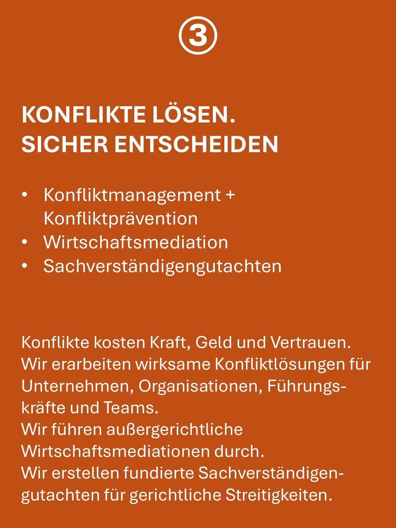 wirksame Konfliktlösungen für Unternehmen, Organisationen, Führungskräfte und Teams. Außergerichtliche Wirtschaftsmediationen. Fundierte Sachverständigengutachten für gerichtliche Streitigkeiten.