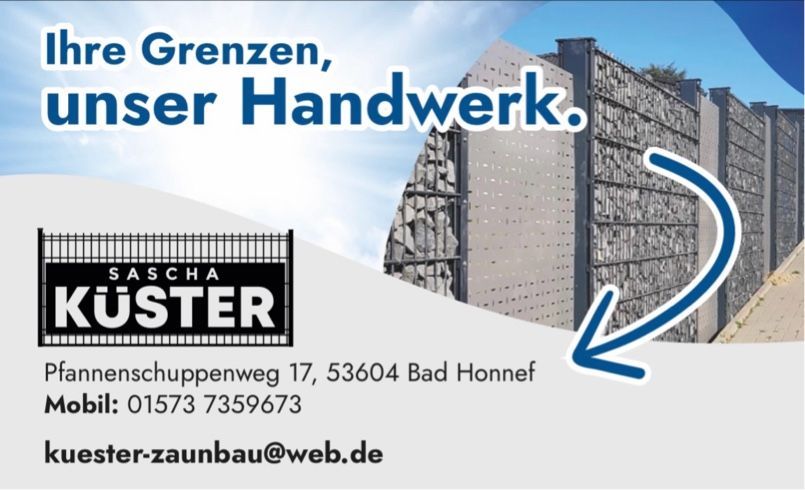 Zaunbau Sascha Küster - 
Moderne Zaun- und Torlösungen 
für Privatkunden, Gewerbe und Industrie 
im Raum Bad Honnef, Königswinter, Bonn