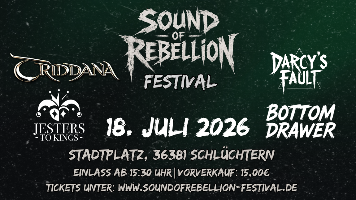 Sound of Rebellion Festival Line-Up 2026 (Line-Up: Bottom Drawer, Darcy's Fault, Triddana und Jesters to Kings)