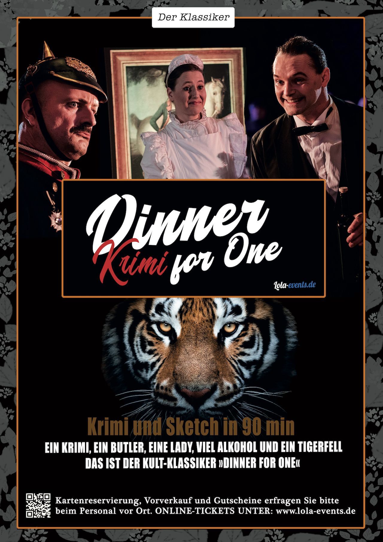 Plakat - Dinner For One

Eine Produktion von Lola-events.de, Leipzig