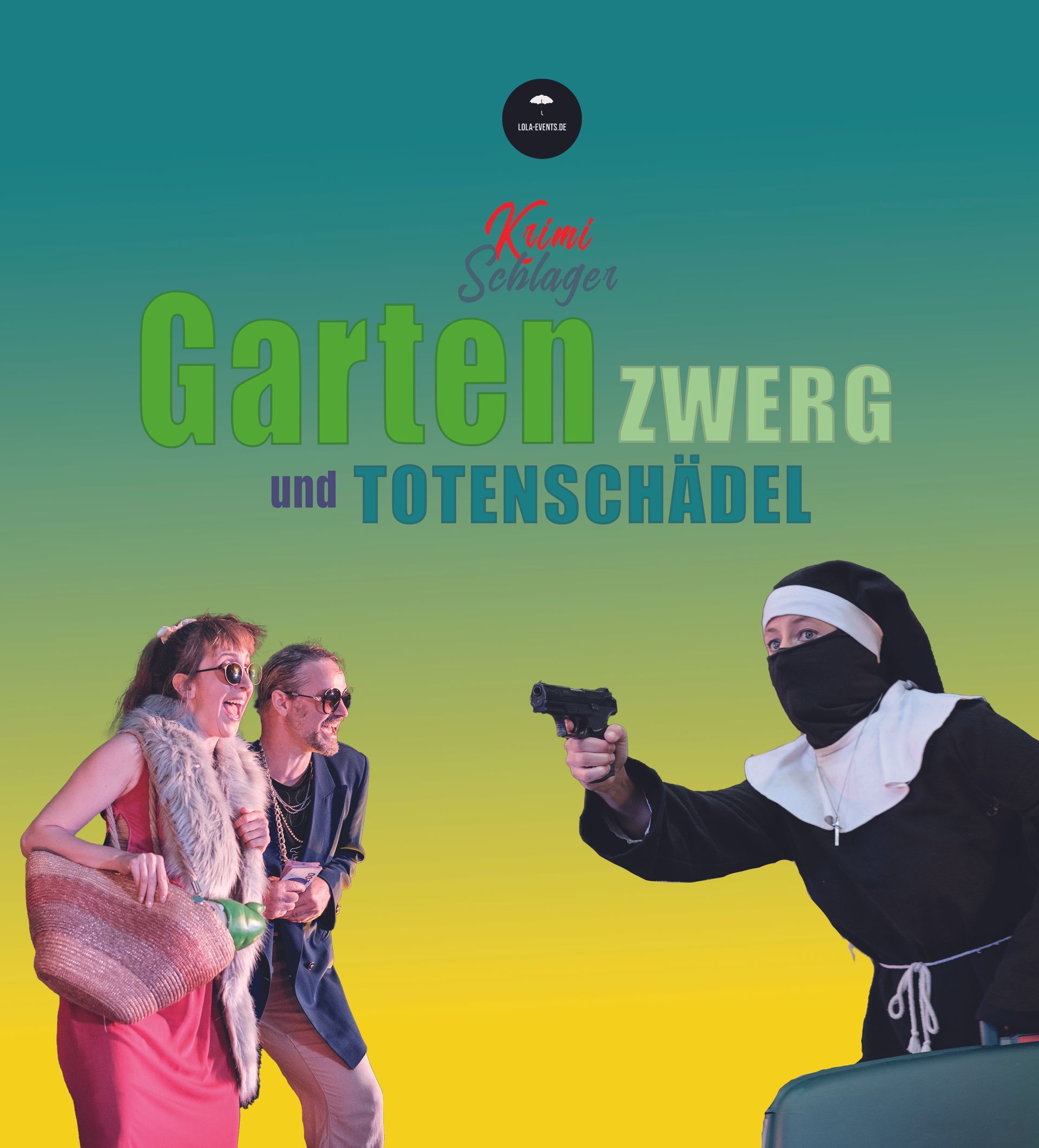 Plakat - Sommer 
Gartenzwerg und Totenschädel

Eine Produktion von Lola-events.de, Leipzig