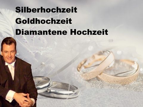 Alleinunterhalter Silberhochzeit Goldhochzeit Diamantene Hochzeit