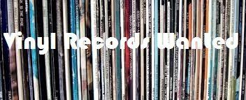 Vinyl Records Wanted