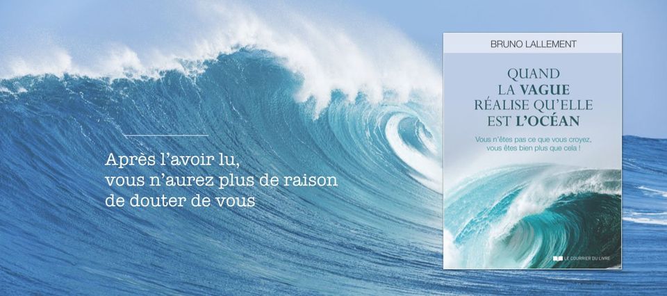 Quand La Vague Réalise Qu Elle Est L Océan