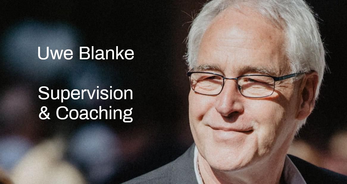 Uwe Blanke | Supervision & Coaching - Begrüßung
