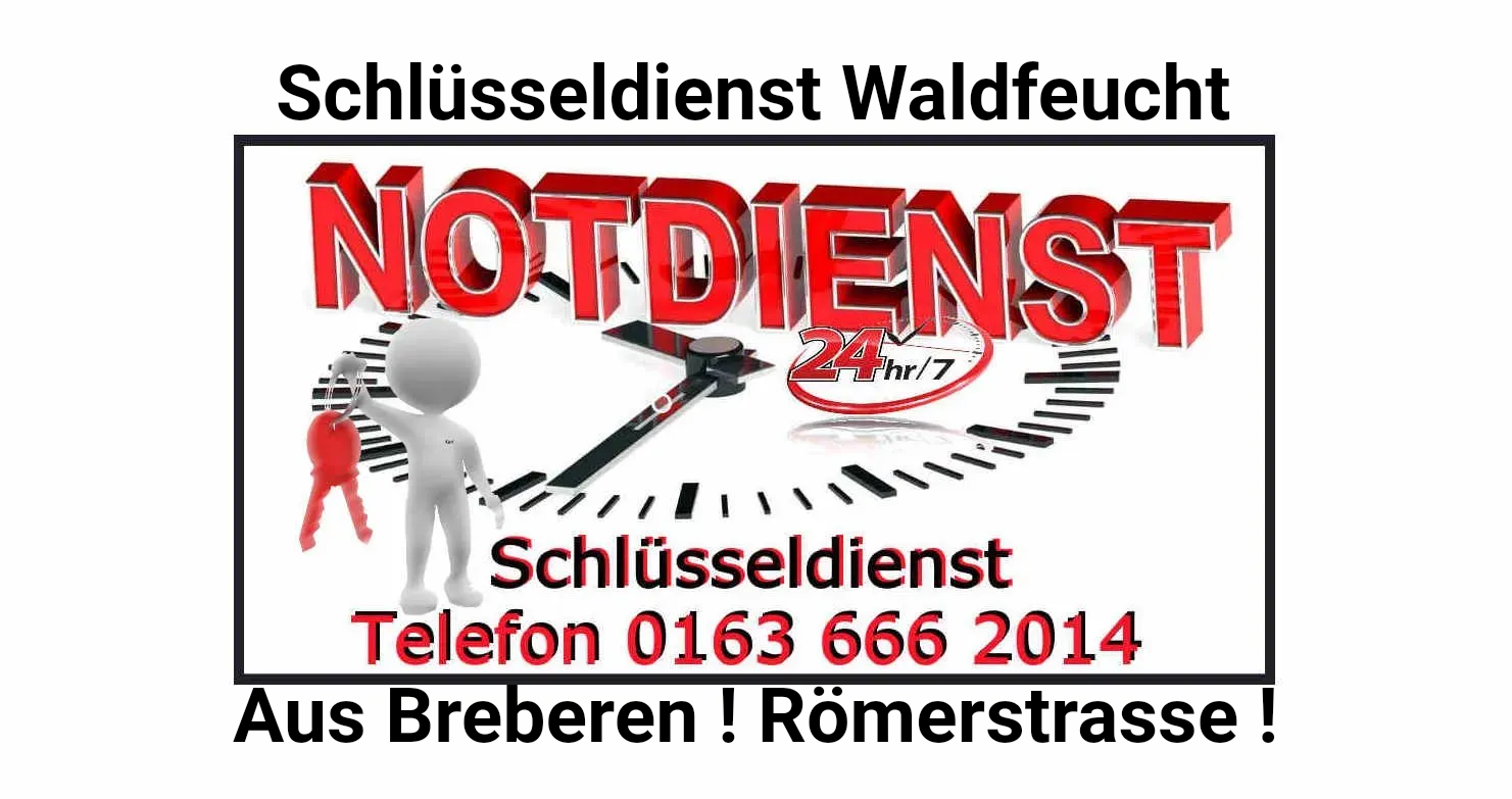 Schlüsseldienst Notdienst Waldfeucht - Aus Breberen ! 24 Stunden erreichbar zum 80 Euro Festpreis