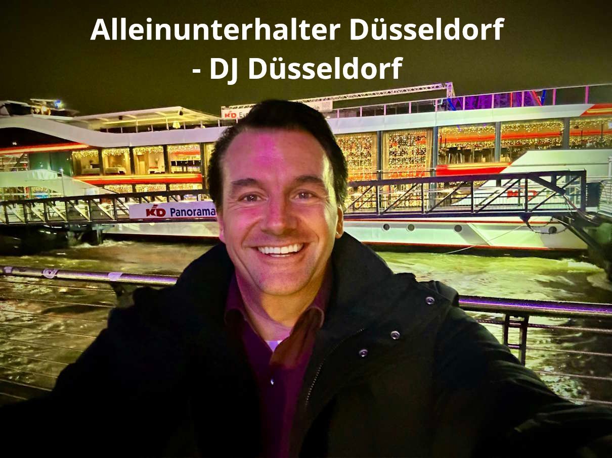 Alleinunterhalter Düsseldorf - DJ Düsseldorf - Musiker für die KD Schiffe in Köln und Düsseldorf - Rhein Galaxie - Rhein Poesie - Fantasy und Rhein Energie - Top Musik und DJ aus einer Hand