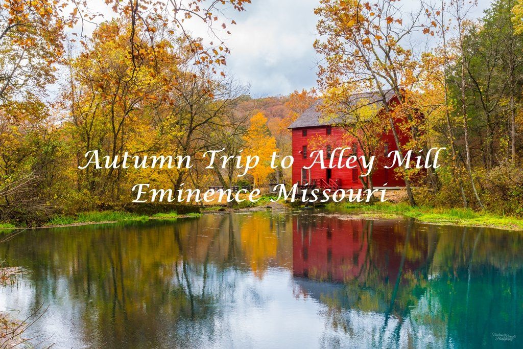 Autumn At Alley Mill Eminence Missouri