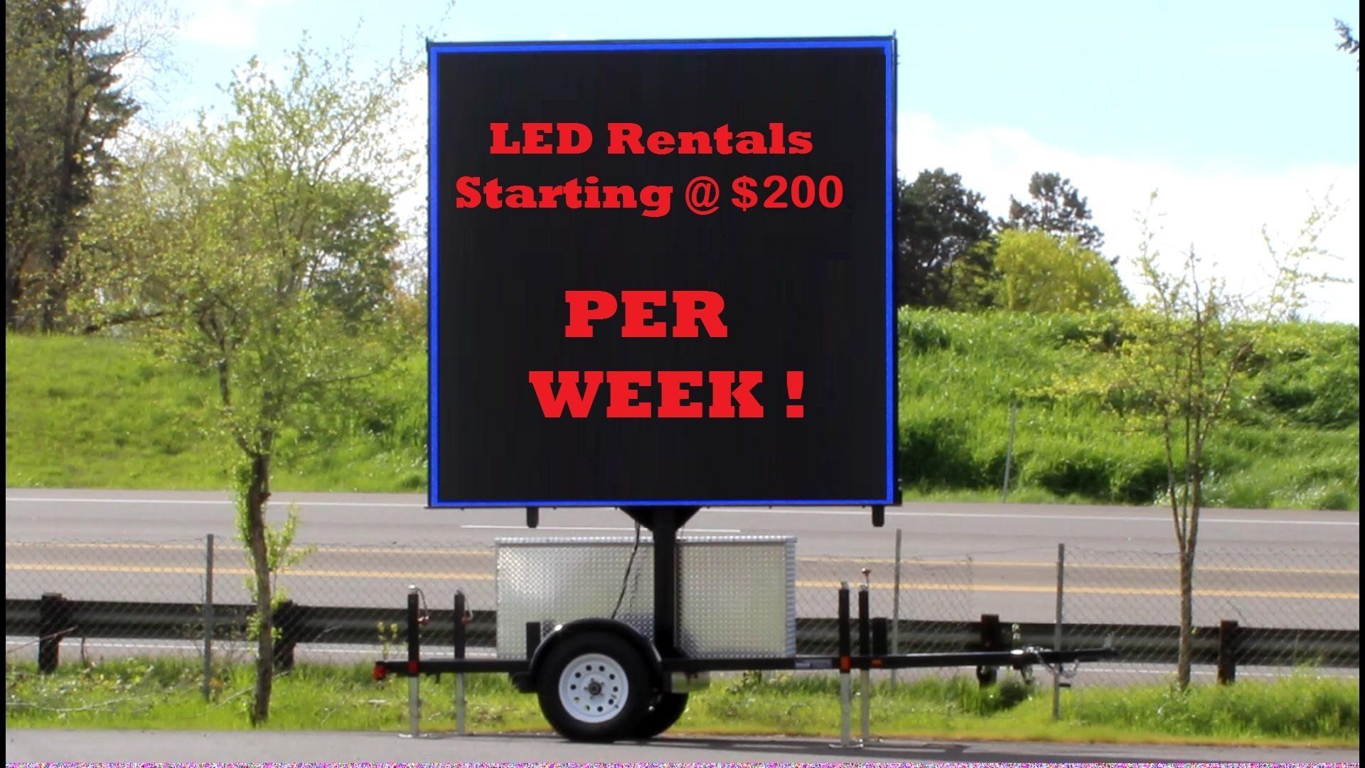 LED sign reading LED Rentals Starting @ $100 PER WEEK!
