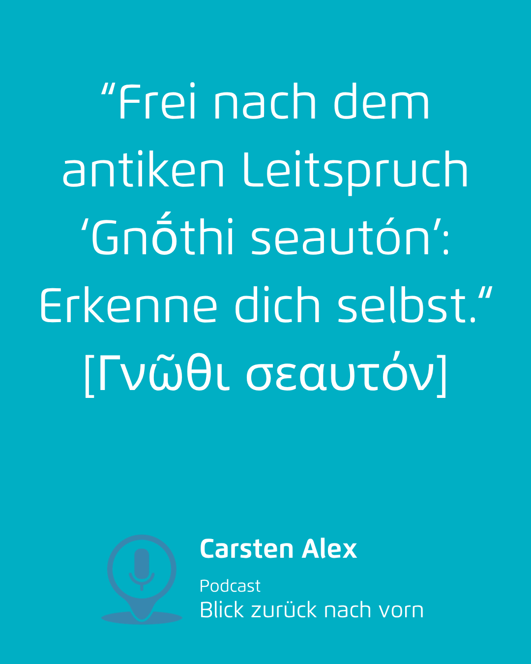 Türkisfarbene Zitatgrafik mit deutschem Text und einer Quellenangabe zu Carsten Alex am unteren Rand.
