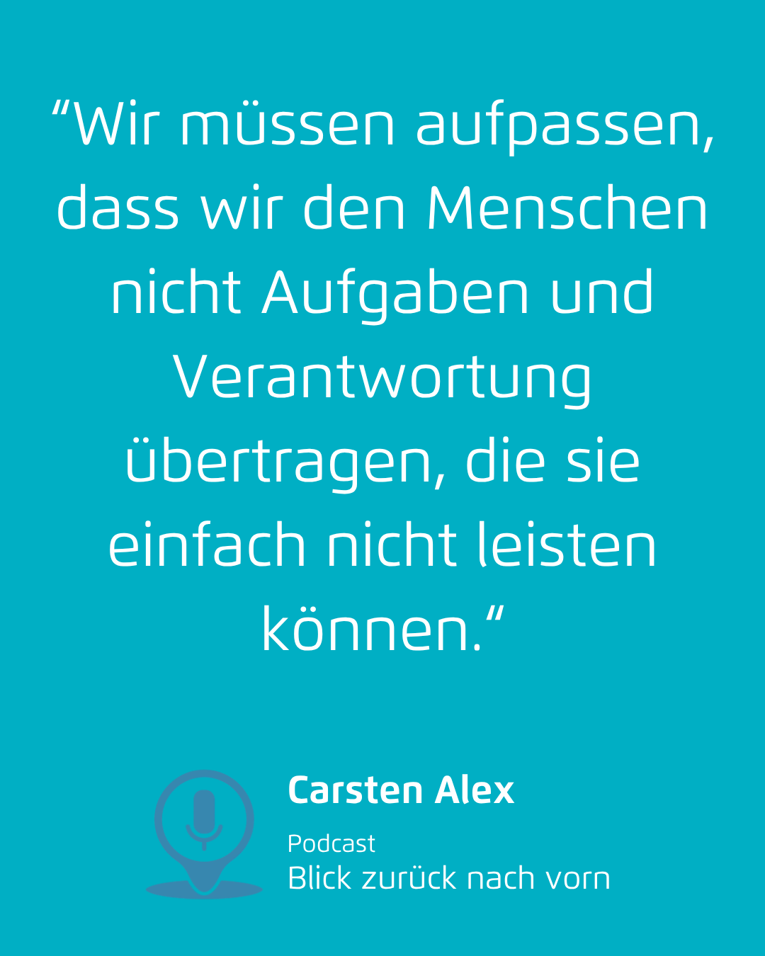Türkiser Quote-Screenshot mit deutschem Text und der Namenszeile „Carsten Alex“ unten