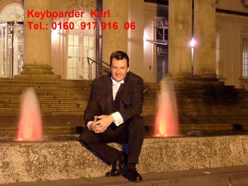 Ob Gala Dinner , Hochzeit, ob Betriebs Feier oder auch Silvester Gala - Keyboarder Karl ist bereit !