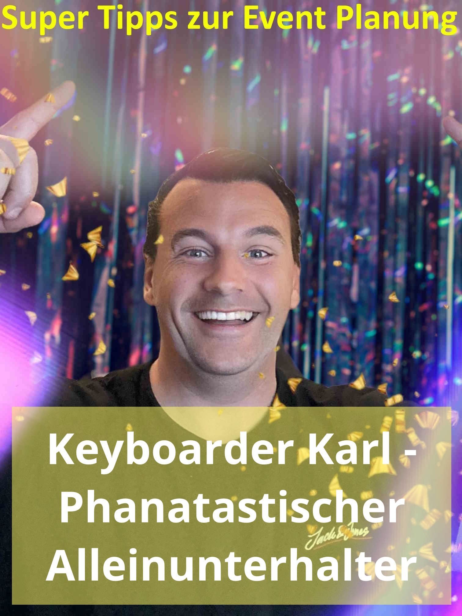 Phantastische Musik mit Alleinunterhalter Keyboarder Karl