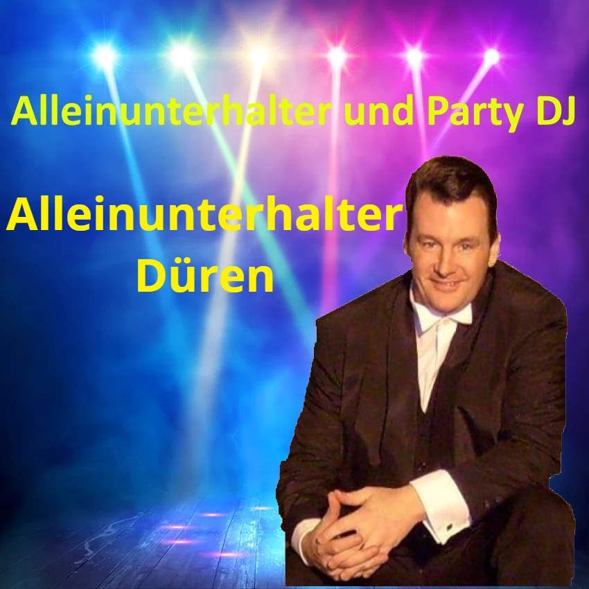 Alleinunterhalter Düren - Live Musik und DJ Düren - Stadtfest - Schützenfest, Hochzeit, Geburtstag