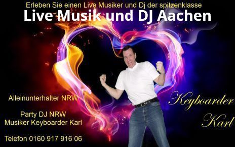 Erleben Sie eine phantastische Party mit Keyboarder Karl in Aachen oder im Kreis Aachen