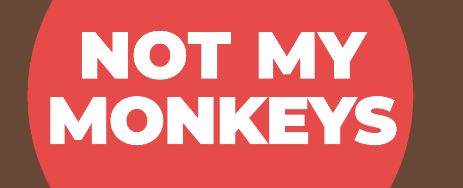 Not My Monkeys