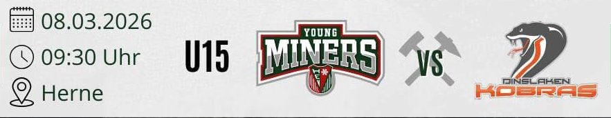 YOUNG MINERS U15 vs. ERV Dinslaken Kobras