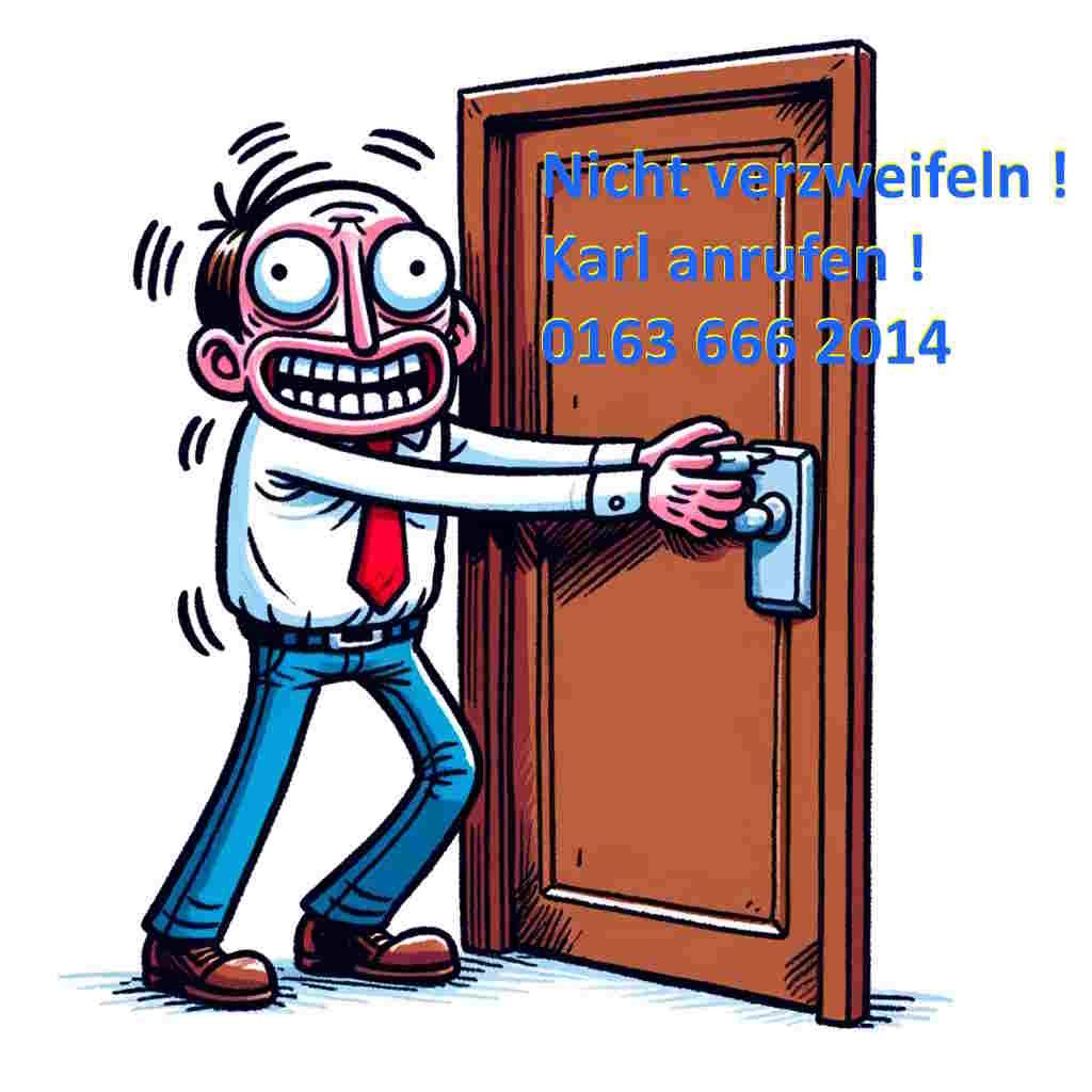 Schlüsseldienst Notdienst Gangelt anrufen ! Karl !