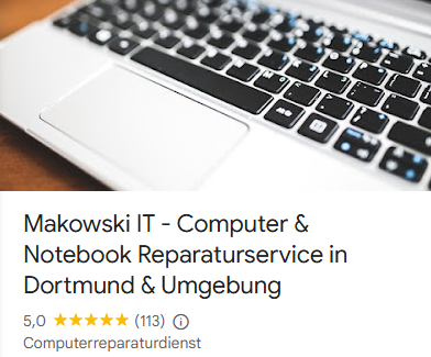 Google Bewertungen - Makowski IT Computer & Notebook Reparaturservice