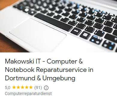 Google Bewertungen - Makowski IT Computer & Notebook Reparaturservice