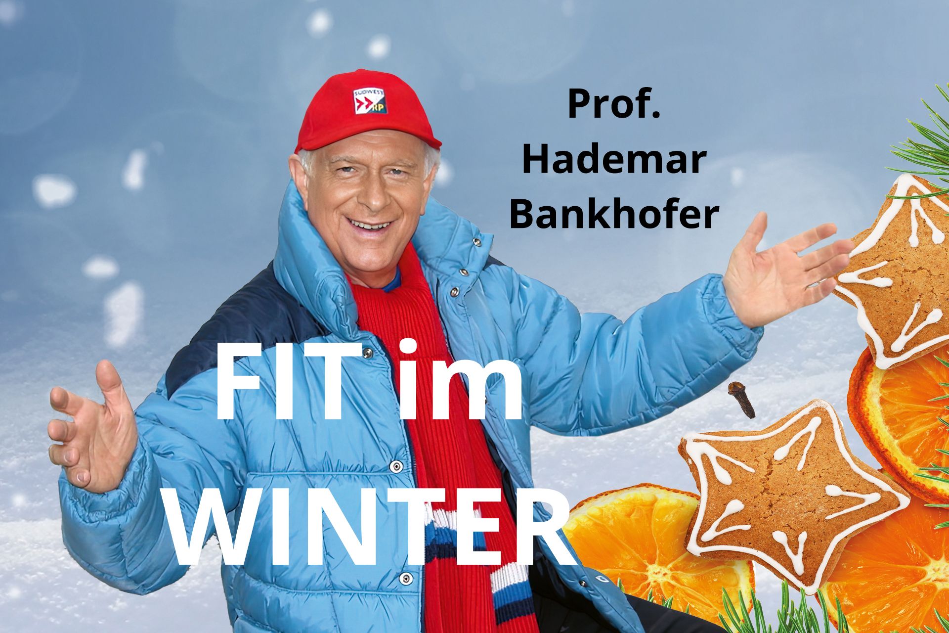 Prof. Hademar Bankhofer - Fit im Winter