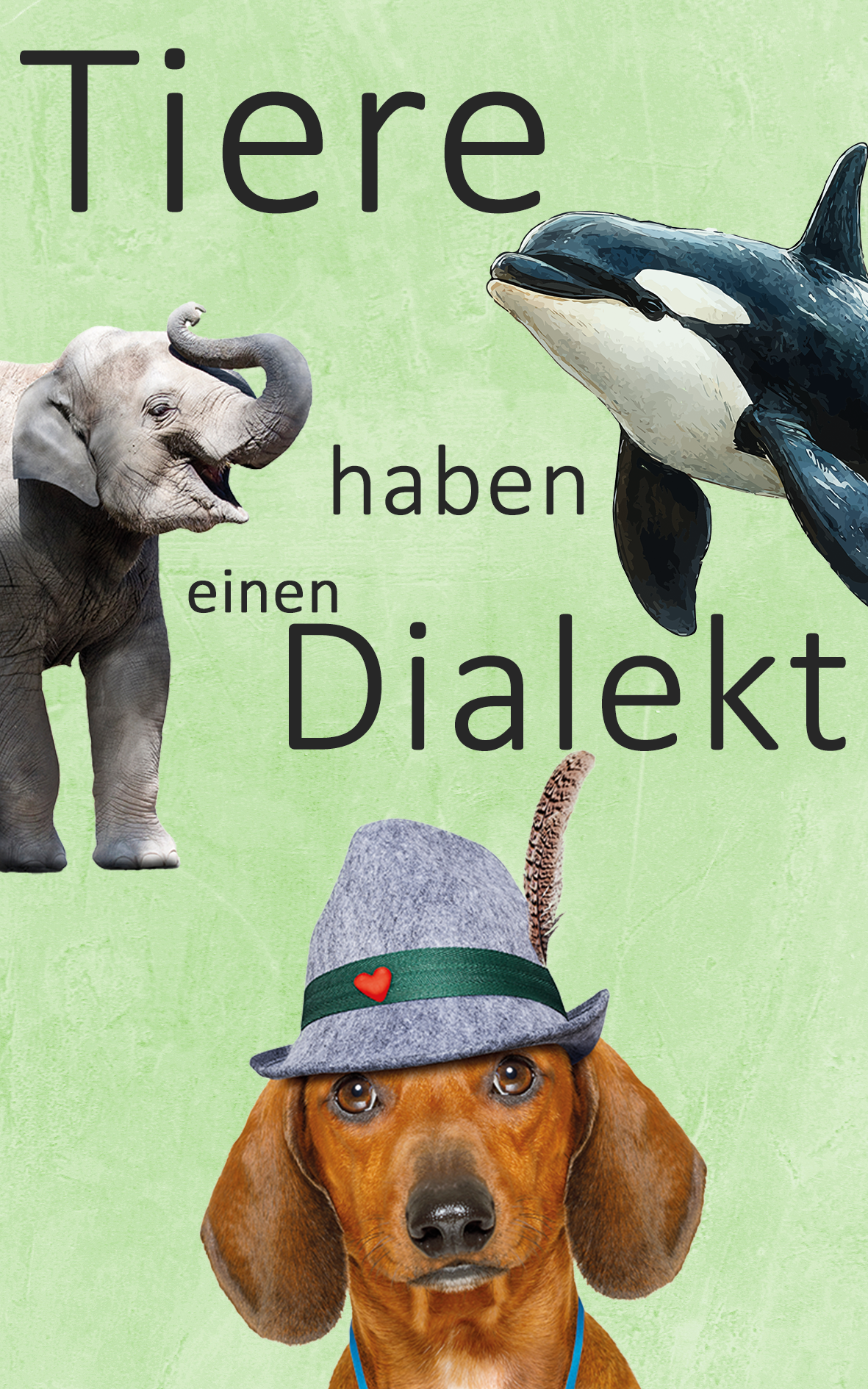 Tiere haben einen Dialekt