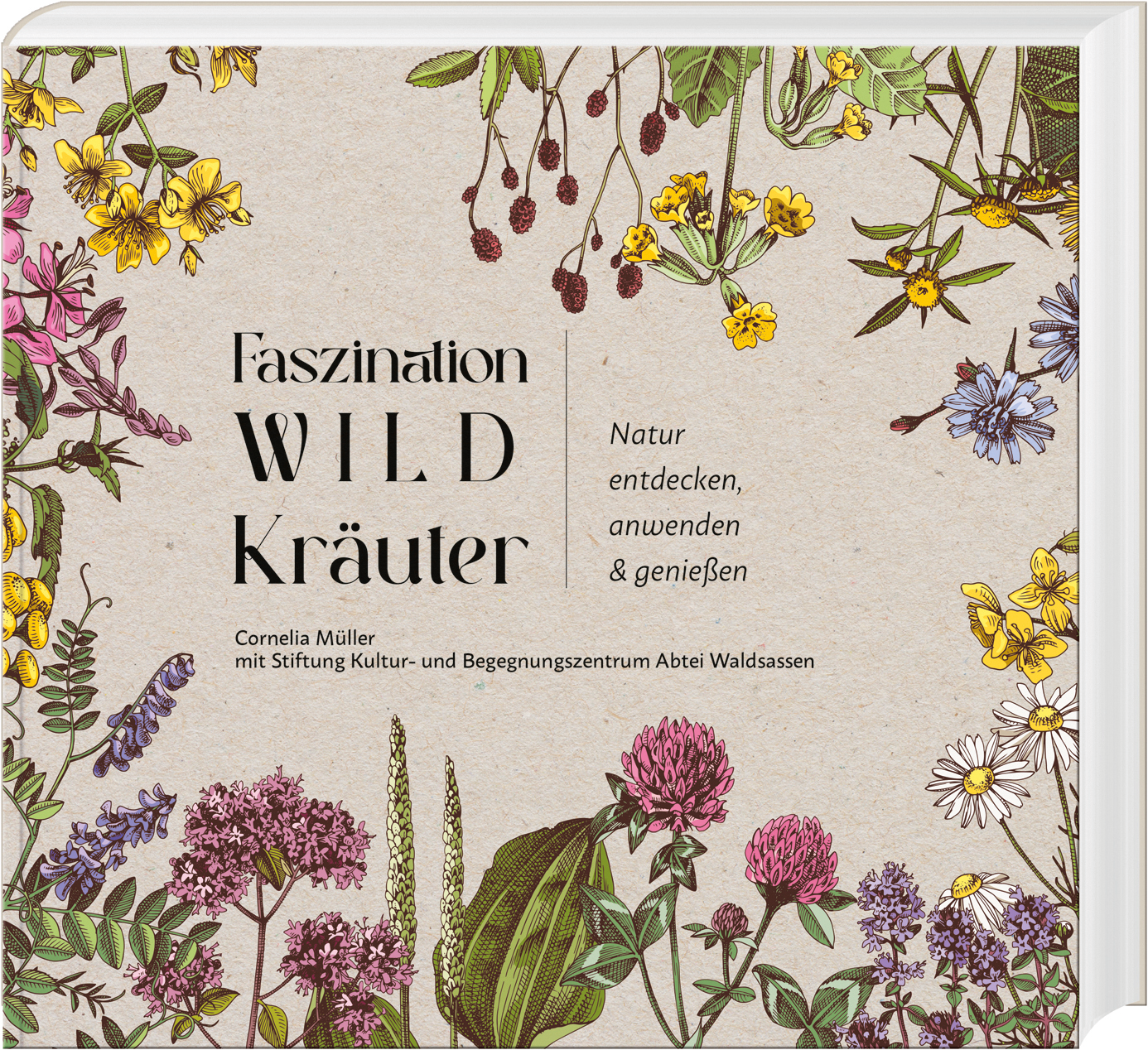 Faszination Wildkräuter, erschienen im Buch- und Kunstverlag Oberpfalz