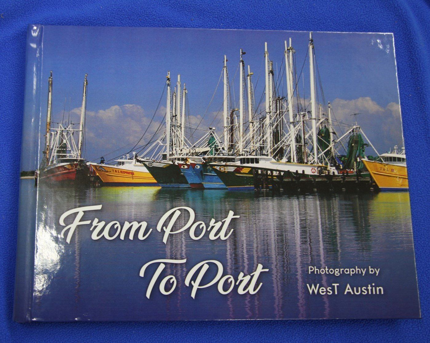 From Port To Port Gulf Coast Photography Coffee Table Book.