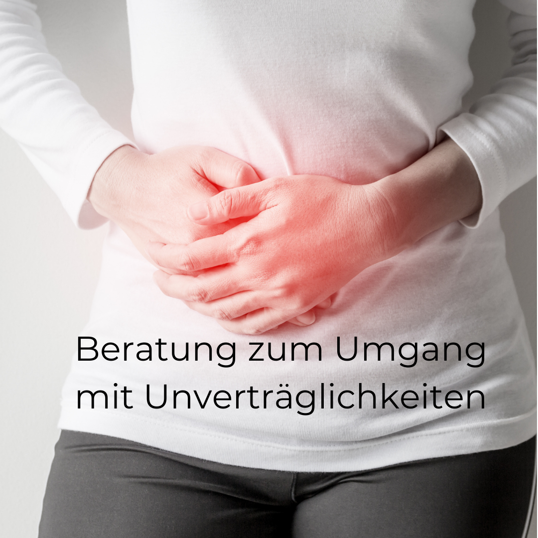 Beratung zum Umgang mit Unverträglichkeiten, Darmbeschwerden,