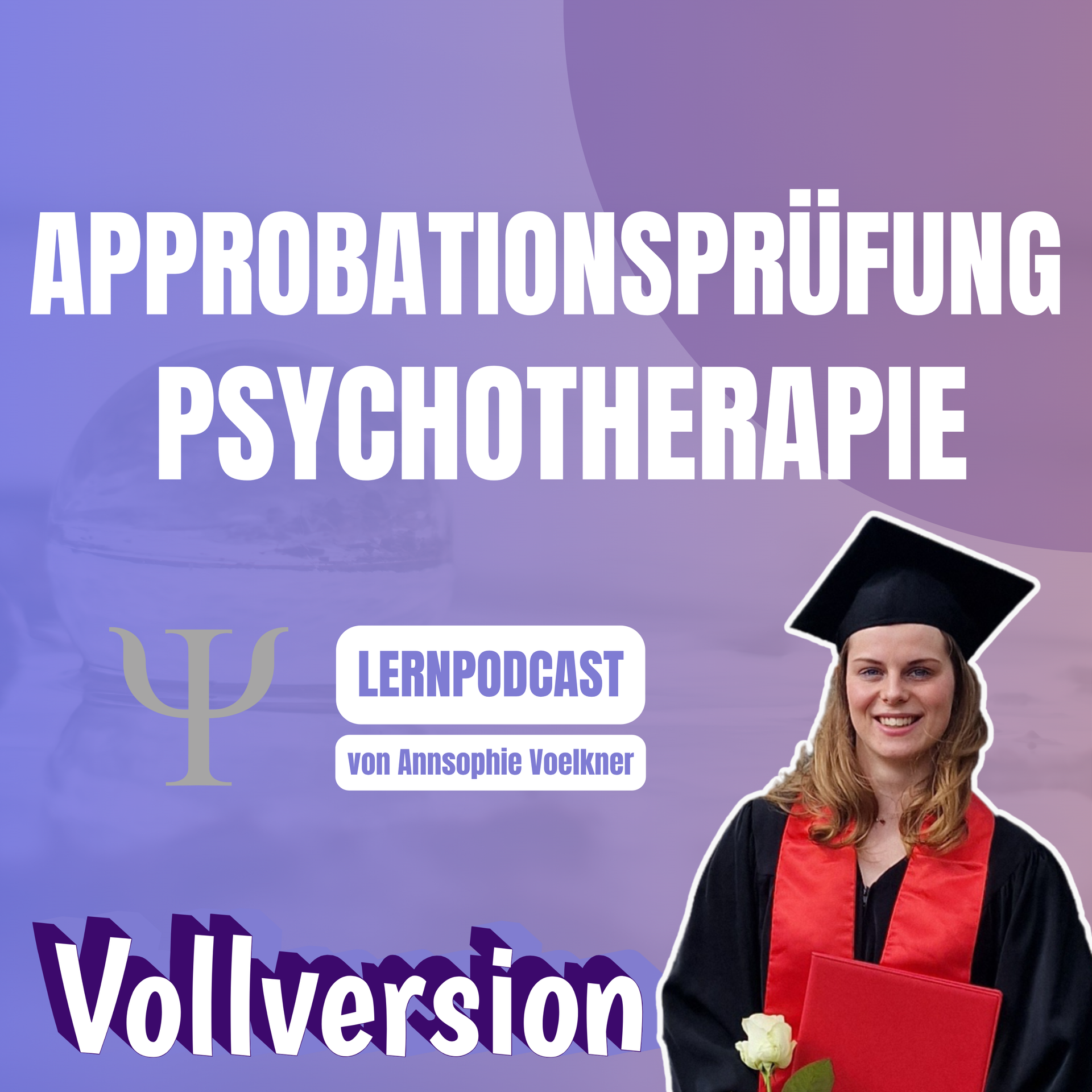 Approbationsprüfung Psychotherapie PsychThG2019 Prüfungsvorbereitung | Inhalte des Lernpodcast