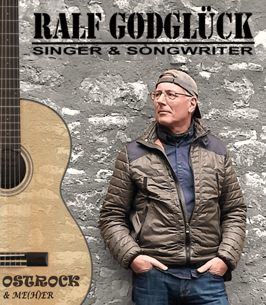 Ralf Godglück - OSTROCK & ME(H)ER